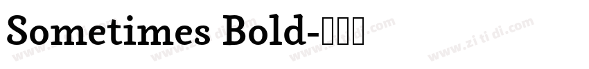 Sometimes Bold字体转换